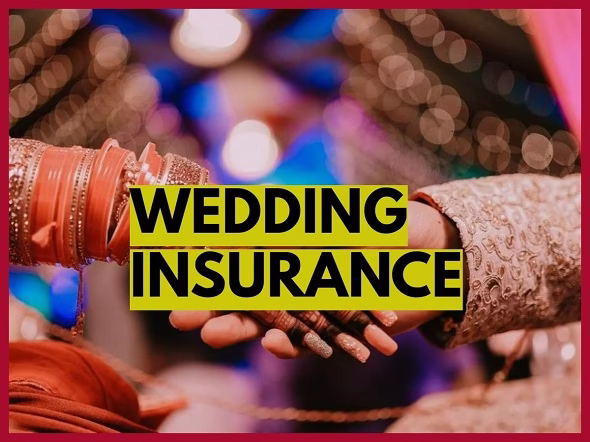 Wedding Insurance शादी का इंश्योरेंस क्यों है ज़रूरी ?